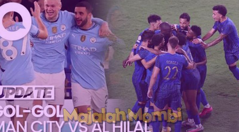 7 Gol Saat Manchester City Dibungkam Al Hilal